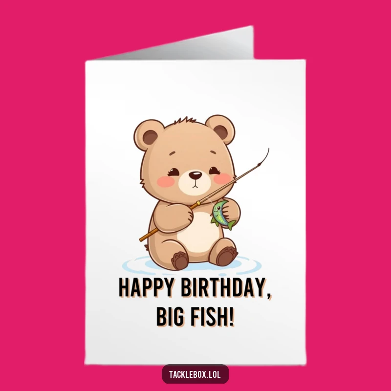 Free Printable Birthday Card: Funny Bear Fishing Joyful Catch Downloadable Gift
